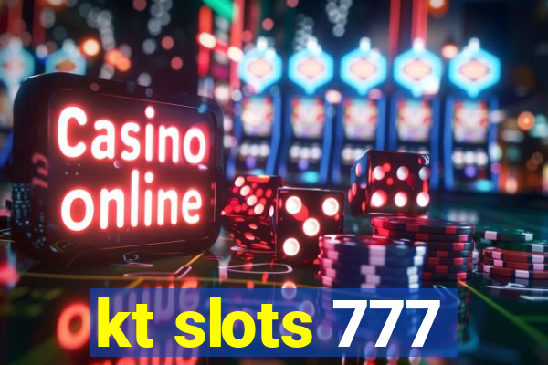 kt slots 777